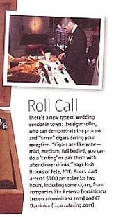 Cigar roller introduction into wedding industry